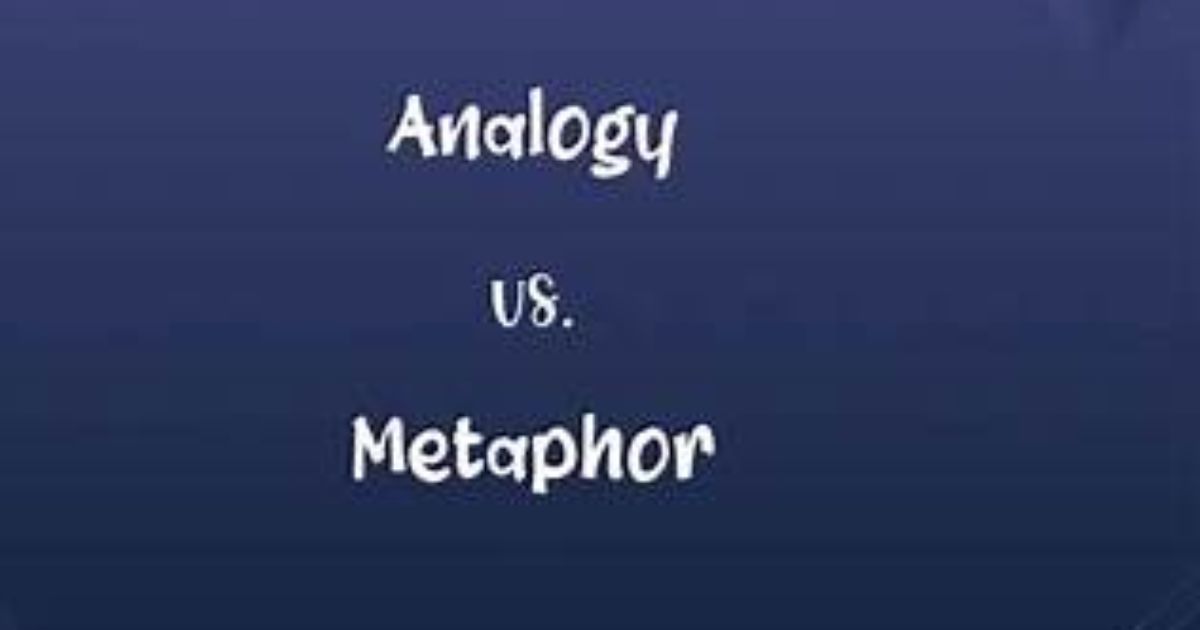 Metaphor vs Analogy: What’s the Difference